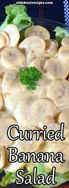 Curried Banana Salad Recipe Old Skool Recipes This Is A Lovely Summer Salad When Having A Barbeque Th Banana Salad South African Salad Recipes Banana Curry