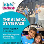 Kids Markets at The Alaska State Fair