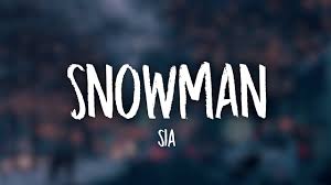 Select some words and click explain button. Sia Snowman Lyrics Let S Go Below Zero And Hide From The Sun