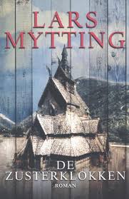 Bol Com De Zusterklokken Lars Mytting 9789025453954 Boeken Boeken Boeken Om Te Lezen Luisterboek