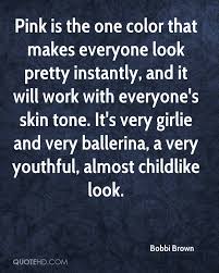 Bobbi Brown Quotes Quotehd