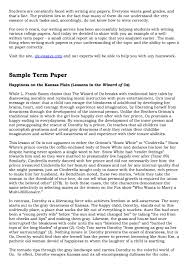 However, the commonly accepted length of such paper is about 5,000 words. Sample Term Paper Happiness On The Kansas Plain Lessons In The Wizard Of Oz By Uk Essays Issuu