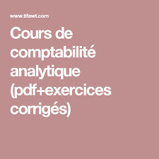 Cours De Comptabilite Analytique Pdf Exercices Corriges Comptabilite Analytique Cours De Comptabilite Comptabilite
