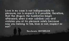Top 36 Love And Respect Your Man Quotes Famous Quotes Sayings About Love And Respect Your Man