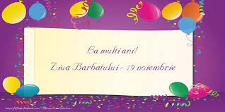 Ziua internațională a bărbatului este un eveniment anual sărbătorit pe 19 noiembrie. 24 Felicitari De Ziua Barbatului Ideas FelicitÄri Noiembrie La MulÈi Ani Frate