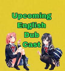 Upcoming English Dub Cast Anime Amino Anime voice actor & seiyuu comparison. upcoming english dub cast anime amino