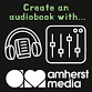 Create an Audiobook with Amherst Media (ages 10-12... event in Amherst, MA