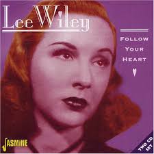 Lee Wiley · Follow Your Heart (CD) (2005)