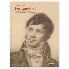 Moser, Wolf. Fernando Sor, The Unwritten Autobiography