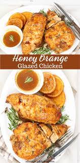 Honey Orange Glazed Chicken Is Wonderfully Moist Easy To Make And The Perfect Dinner Easy Chicken Dinner Recipes Orange Glazed Chicken Chicken Dinner Recipes