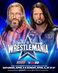 Wrestlemania 2022 is coming to arlington for two nights this april — and because tickets are available now for the promotion, you can catch the excitement, live and in person! Edge Vs Aj Styles Wrestlemania 38 Match Date Changed