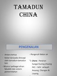 Maybe you would like to learn more about one of these? Tamadun Cina