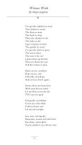 As a teenager, maya angelou earned a scholarship to study dance and drama at the california labor school, but she briefly dropped out when she was 16 to become a cable car conductor in san. Woman Work By Maya Angelou Maya Angelou Poems Beautiful Words