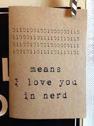means i love you in nerd binary code computer language love nerd love blank card 3 95 via etsy nerdy valentines nerd love nerd
