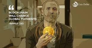 Ripple Ceo Blockchain Will Change Global Payments To Read More Latest News Visit Https Coindelite Com Ripple Brad Blockchain Ripple Cryptocurrency News