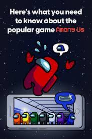 Among Us The Viral Video Game Your Kid Can T Stop Playing Explained Internet Safety Tips Online Safety Safety Tips