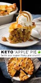 Gluten Free Keto Apple Pie With Our Super Flaky Pie Crust Keto Ketodiet Ketorecipe Low Carb Recipes Dessert Keto Dessert Recipes Keto Friendly Desserts
