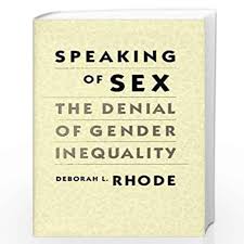For instance for understanding discrimination against dalit women, see anupama rao (ed) gender & caste: Speaking Of Sex The Denial Of Gender Inequality By Deborah Rhode Buy Online Speaking Of Sex The Denial Of Gender Inequality Book At Best Prices In India Madrasshoppe Com