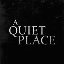 If they hear you, they hunt you. A Quiet Place Is Fantastic Canyon News