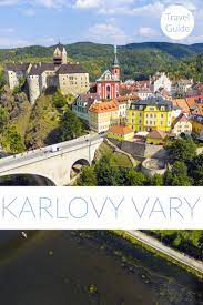if exquisite architecture natural beauty and absolute luxury is your thing then karlovy vary nestled in places to visit plan your trip holiday destinations