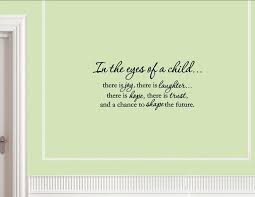 List 8 wise famous quotes about looking through the eyes of a child: Quotes About Pure Eyes 27 Quotes
