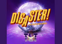 Disaster! A 70s Disaster Movie Musical!