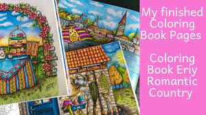 Ideal coloring book for colorists of all levels. Finished Pages Coloring Book Romantic Country By Eriy Paginas Coloreadas Finalizadas Youtube