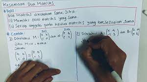 Karena elemen yang letaknya sama bernilai sama juga, maka matriks p dan q tersebut bisa dikatakan. Contoh Soal Dan Pembahasan Kesamaan Dua Matriks Matriks Matematika Youtube