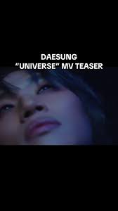 Daesung 'Universe' MV Teaser Release