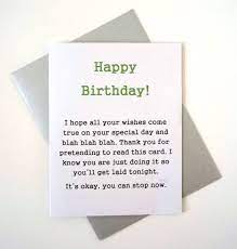 Sometimes, you have the perfect card in mind for your friend or loved one, but don't know what to write inside. Funny Joke Birthday Card For Boyfriend Or Husband Only Reading This Card To Get Laid Birthday Cards For Boyfriend Funny Birthday Cards Cards For Boyfriend