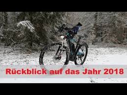 E Bike Vlog 22 Teil 1 Von 2 Ruckblick 2018 Ausblick 2019 Meine Highlights 2019 Youtube Ausblick Highlights Youtube