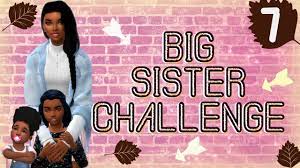 The Sims 4 Big Sister Challenge Part 7 The Backstory Sims 4 Sims Big Sister