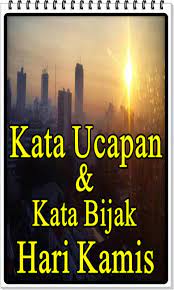 Kata ucapan kamis untuk status. Kata Ucapan Dan Kata Bijak Hari Kamis Cho Android Táº£i Vá» Apk