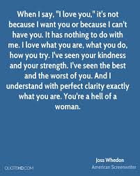Joss Whedon Quotes Quotehd