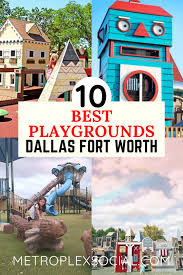 Best Playgrounds In Dfw To Take Your Kids Metroplex Social In 2020 Places To Take Toddlers Playground Visit Dallas