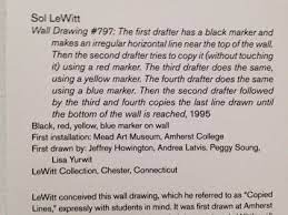 Thoughts On Sol Lewitt The Visionary And The Makers Of His Art Sol Lewitt Wall Drawing Collaborative Art