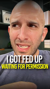 I Got Fed Up Waiting for Permission.