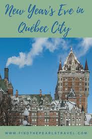 Winter Wonderland New Year S In Quebec City In 2020 Quebec City Winter Destination Ski Trip
