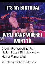 7) 15 cute happy birthday meme cat. 25 Best Memes About Wrestling Birthday Memes Wrestling Birthday Memes