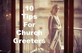 10 Tips for Church Greeters to Welcome Church Visitors