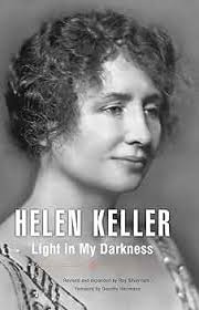 Light in My Darkness : Silverman, Ray, Keller, Helen, Herrmann, Dorothy:  Amazon.de: Books