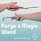 Forge a Magic Wand event image