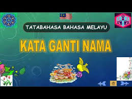 Maybe you would like to learn more about one of these? Tatabahasa Bahasa Melayu Kata Ganti Nama Definisi Jenis Jenis Contoh Contoh Ayat Ayat Contoh Youtube