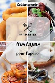 45 Recettes De Tapas Pour L Aperitif Recettes De Tapas Recette Tapas Espagnol Tapas Facile