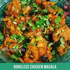 Boneless Chicken Masala Chicken Masala Boneless Chicken Indian Chicken Recipes