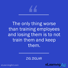 Love This Quote Always Keep Developing Employees Thezigziglar Elearning Learningisfun Training Trainingday Le Quotes Inspirational Quotes Design Quotes