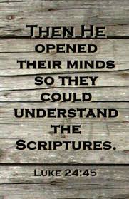 Then He Opened Their Minds To Understand The Scriptures How To Read The Bible When You Don T Know Where To Start Scripture Verses Luke 24 Bible