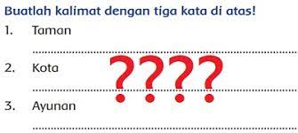 Buatlah news tentang harga bahan makanan atau sembako yang di pasar terdekatmu. Buatlah Kalimat Dengan Kata Kata Taman Kota Dan Ayunan Kelas 2