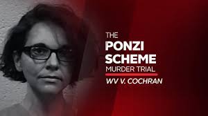 LIVE: WV v. #NatalieCochran, Ponzi Scheme Murder Trial