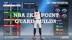 Disclosing The Best Nba 2k20 Point Guard Build Heavybullets Com